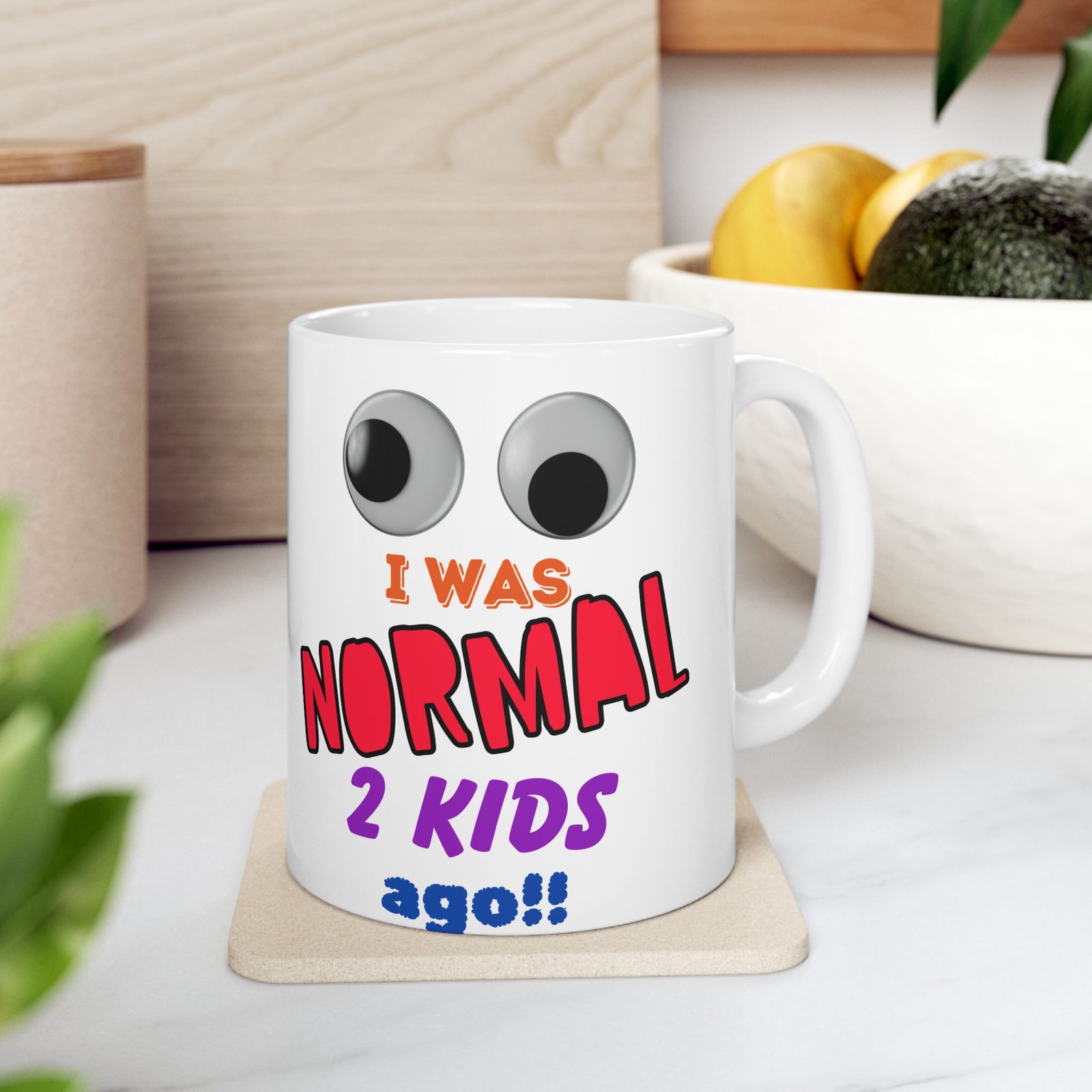 Funny Mug with Eyes I Was Normal 2 Kids Ago Colorful Mug for Moms Parents Gag Gift Baby Showers Mother's Day Birthdays - Image 11