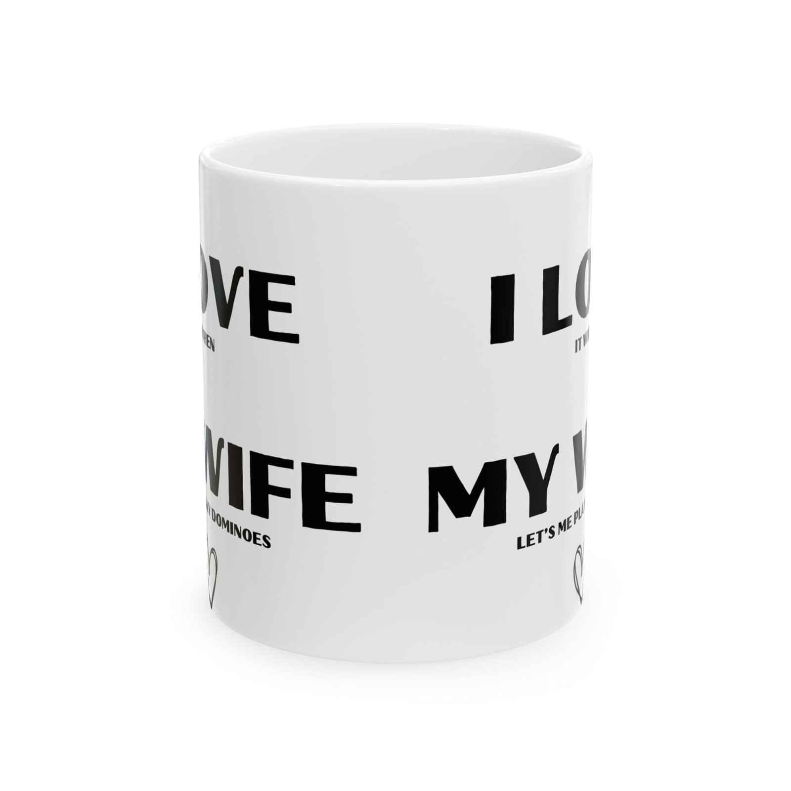 I Love It When My Wife Lets Me Play Dominoes" Funny & Cheeky Mug | Gift for Domino Lovers | 11 oz & 15 oz Ceramic Mug - Image 6