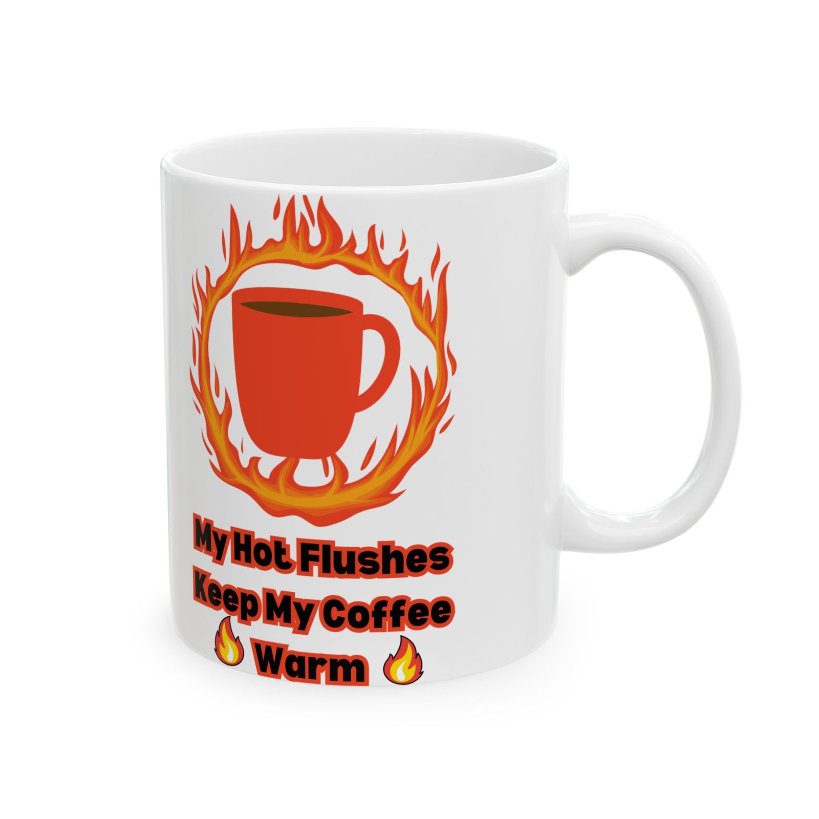 My Hot Flushes Keep My Coffee Warm" – Funny Menopausal Mug, Humorous Coffee Cup with Witty Flames, Gift for Women - Image 9