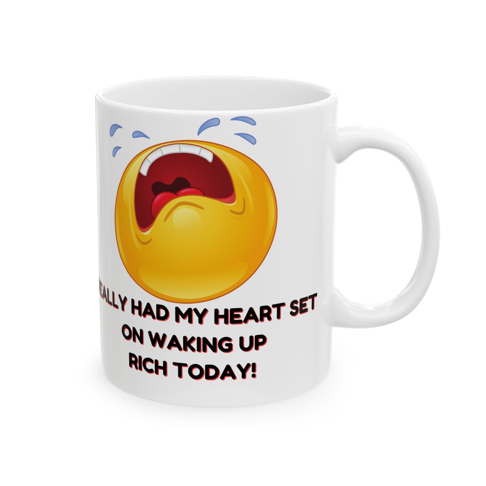 Waking Up Rich – Funny Coffee Mug | 'Really Had My Heart Set on Waking Up Rich Today' | 11oz & 15oz | Humor Gift, Office Mug - Image 9