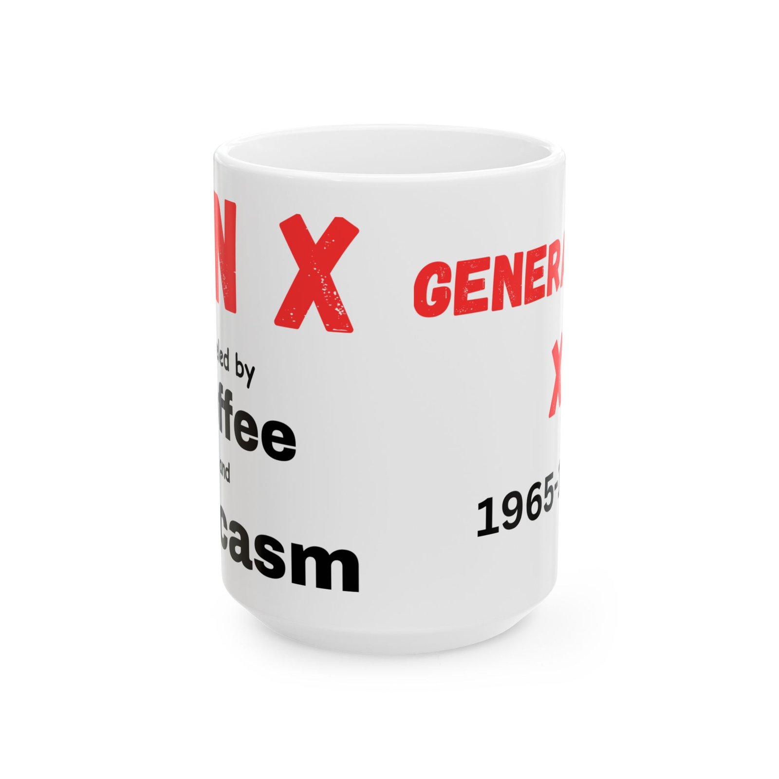 Gen X Fueled by Coffee and Sarcasm Mug – Funny Coffee Mug for Gen Xers | Available in 11 oz & 15 oz - Image 2