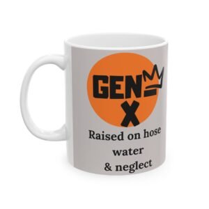 Ceramic Coffee Mug – "Celebrate the Unique Spirit of Generation X" – Available in 11 oz, | Great Gift for Gen X