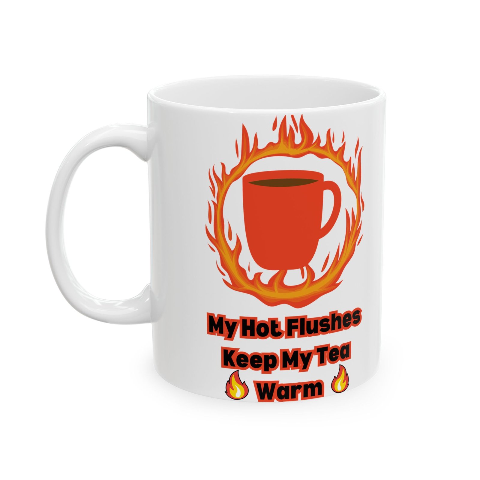 My Hot Flushes Keep My Tea Warm – Funny Menopausal Mug, Humorous Tea Cup with Witty Flames Design, Gift for Menopause, - Image 8