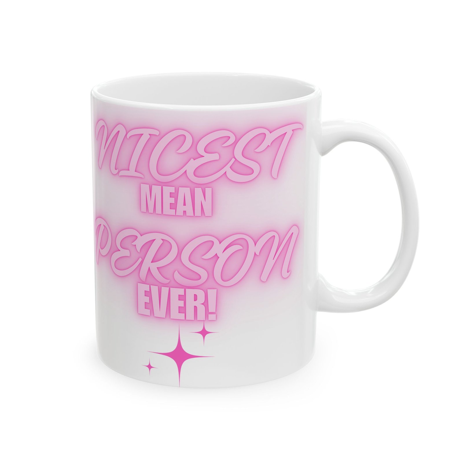 Nicest Mean Person Ever Mug – Funny Sarcastic Coffee Cup with Pink Design – 11/15oz Ceramic Mug for Witty Sassy Personalities - Image 9