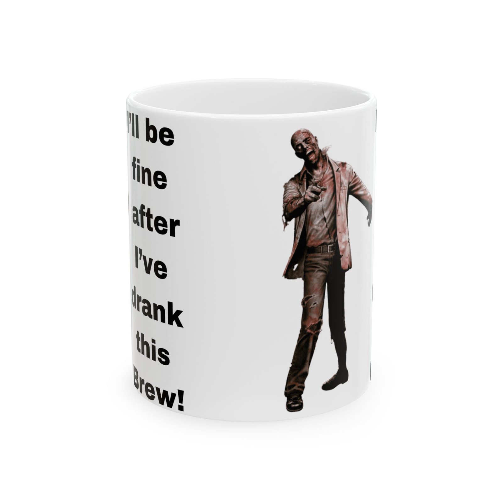 Zombie I'll Be Fine After This Brew Funny Halloween Mug - 11oz/15oz Ceramic Coffee Cup - Halloween for Zombie Lovers - Image 5