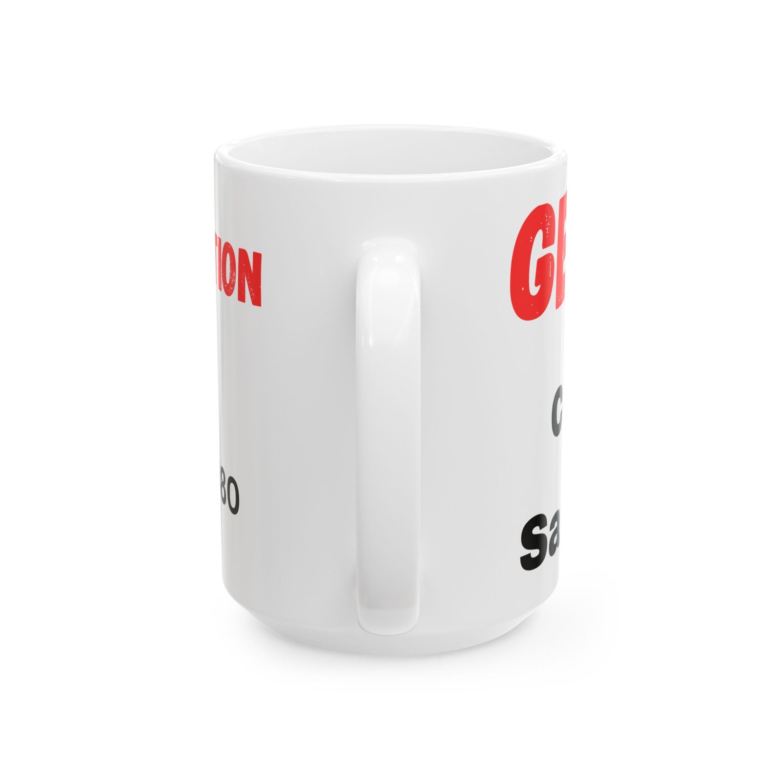 Gen X Fueled by Coffee and Sarcasm Mug – Funny Coffee Mug for Gen Xers | Available in 11 oz & 15 oz - Image 3