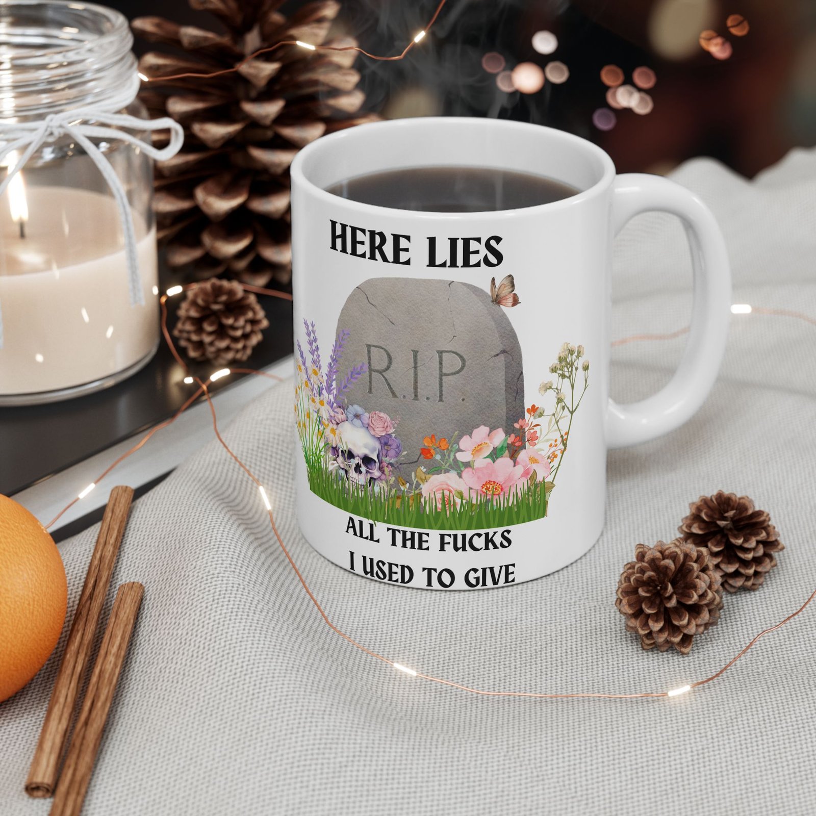 Here Lies All the Fucks I Used to Give" Mug – Funny, Sarcastic Coffee Cup with RIP, Skulls, and Flowers (11 oz & 15 oz) - Image 10