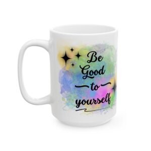 Be Good to Yourself” Inspirational Mug – Watercolor Background with Star Accents, Perfect for Uplifting Moments Ceramic Mug,