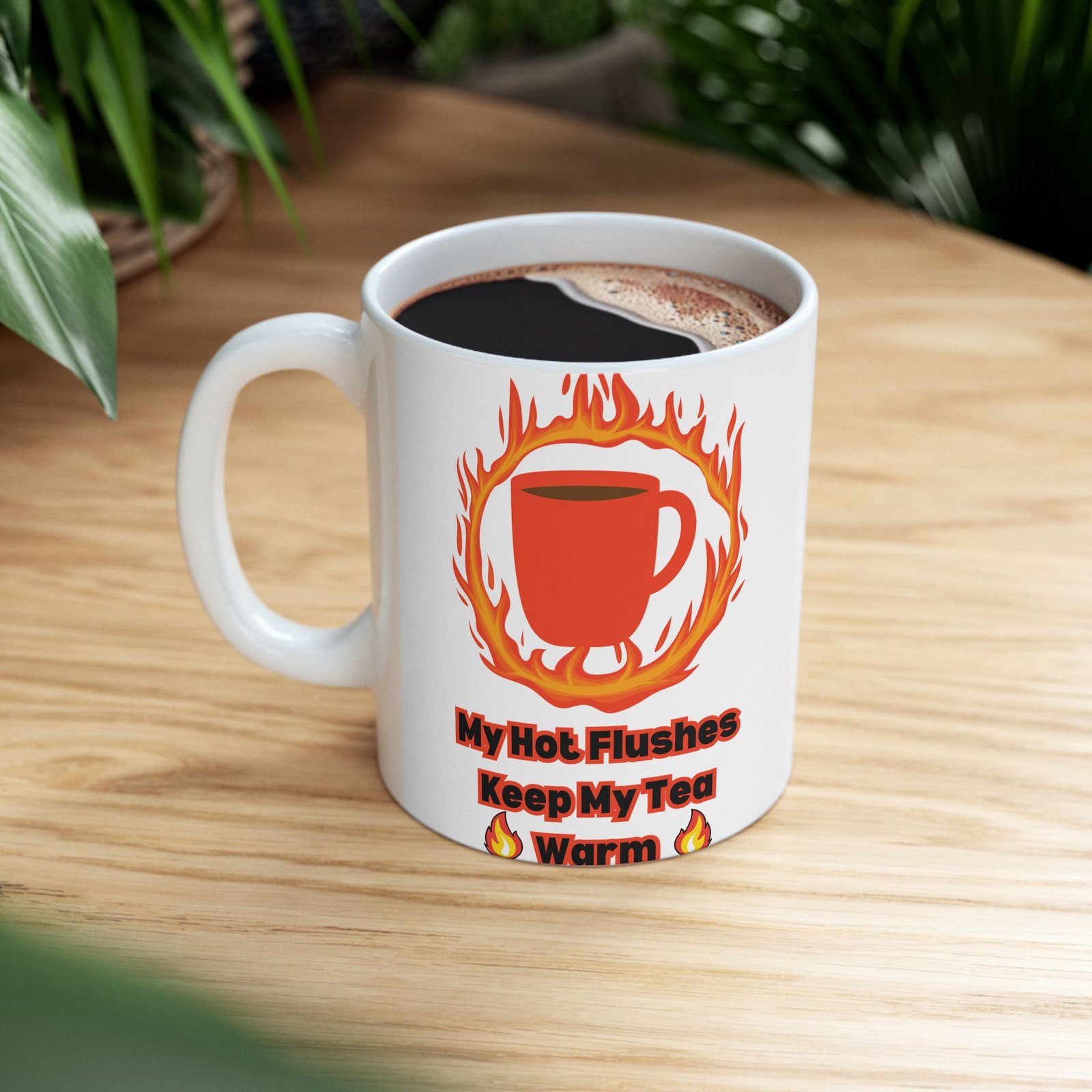 My Hot Flushes Keep My Tea Warm – Funny Menopausal Mug, Humorous Tea Cup with Witty Flames Design, Gift for Menopause, - Image 11