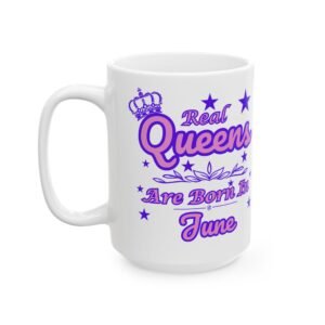 Real Queens are Born in June Mug - Pink & Purple Crown with Stars Design -11oz & 15oz Sizes - Birthday Gift for June Queens!