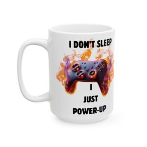 I Don’t Sleep, I Just Power-Up" - Gamer Mug with Control Pad and Flames Design Ceramic Mug, (11oz, 15oz)