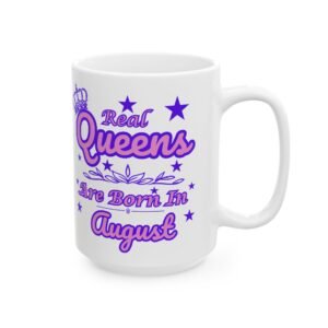 Real Queens are Born in August Mug - Pink & Purple Crown with Stars Design -11oz & 15oz -Birthday Gift for August Queens!