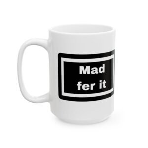 Mad Fer It Mancunian Mug – Ceramic Coffee Mug | Manchester-Inspired Nostalgic Gift | Dishwasher & Microwave Safe (11oz, 15oz)