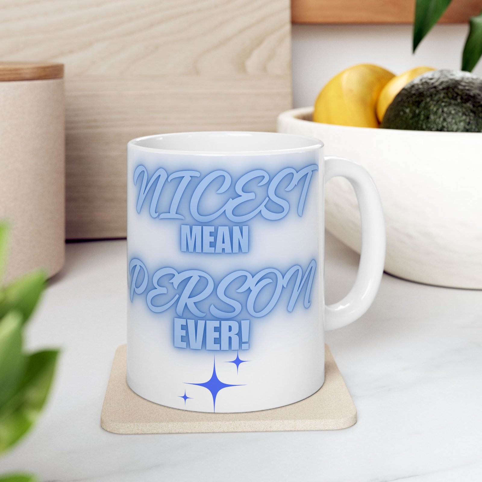 Nicest Mean Person Ever Mug – Funny Sarcastic Coffee Cup with Blue Design – 11/15oz Ceramic Mug for Witty Sassy Personalities - Image 13