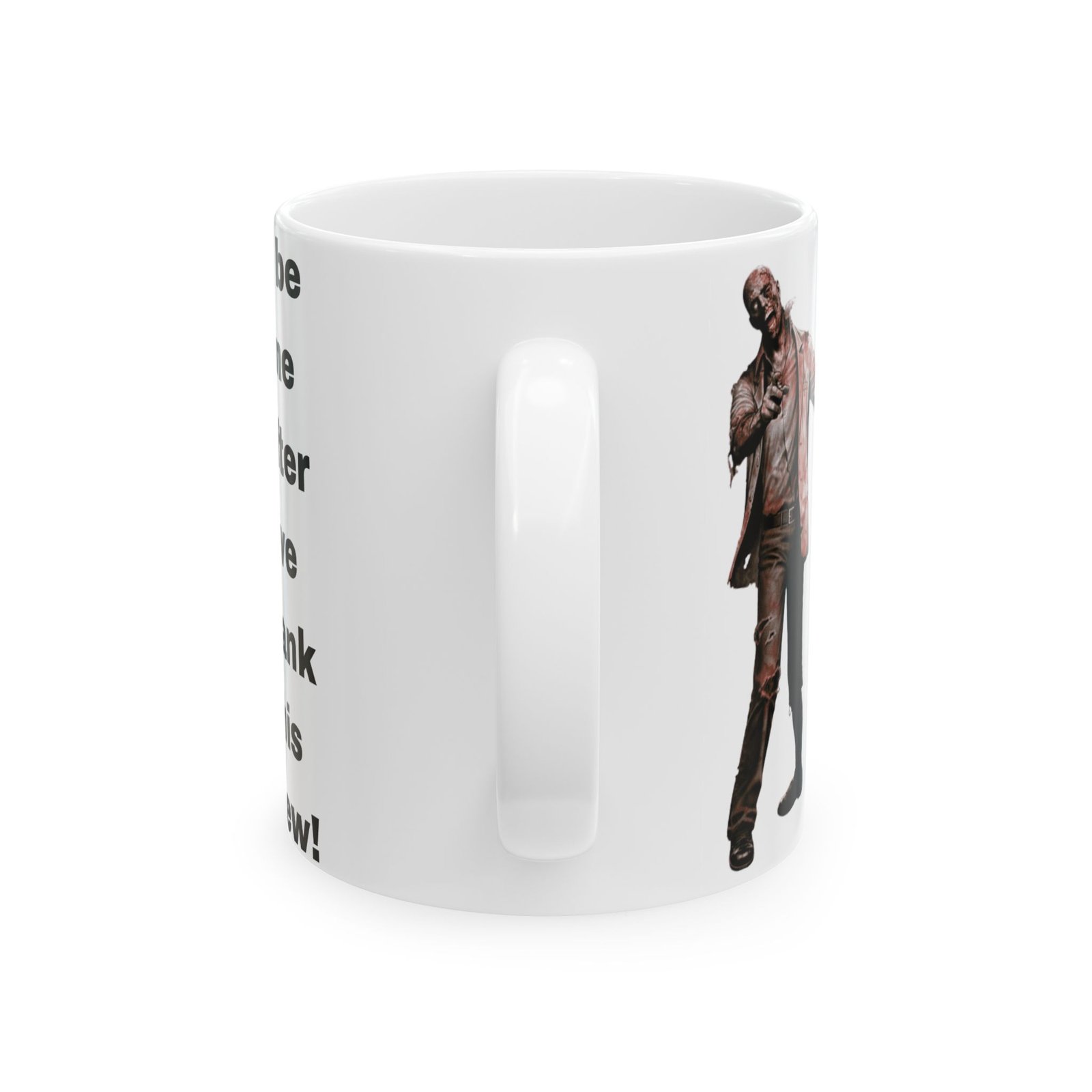 Zombie I'll Be Fine After This Brew Funny Halloween Mug - 11oz/15oz Ceramic Coffee Cup - Halloween for Zombie Lovers - Image 6