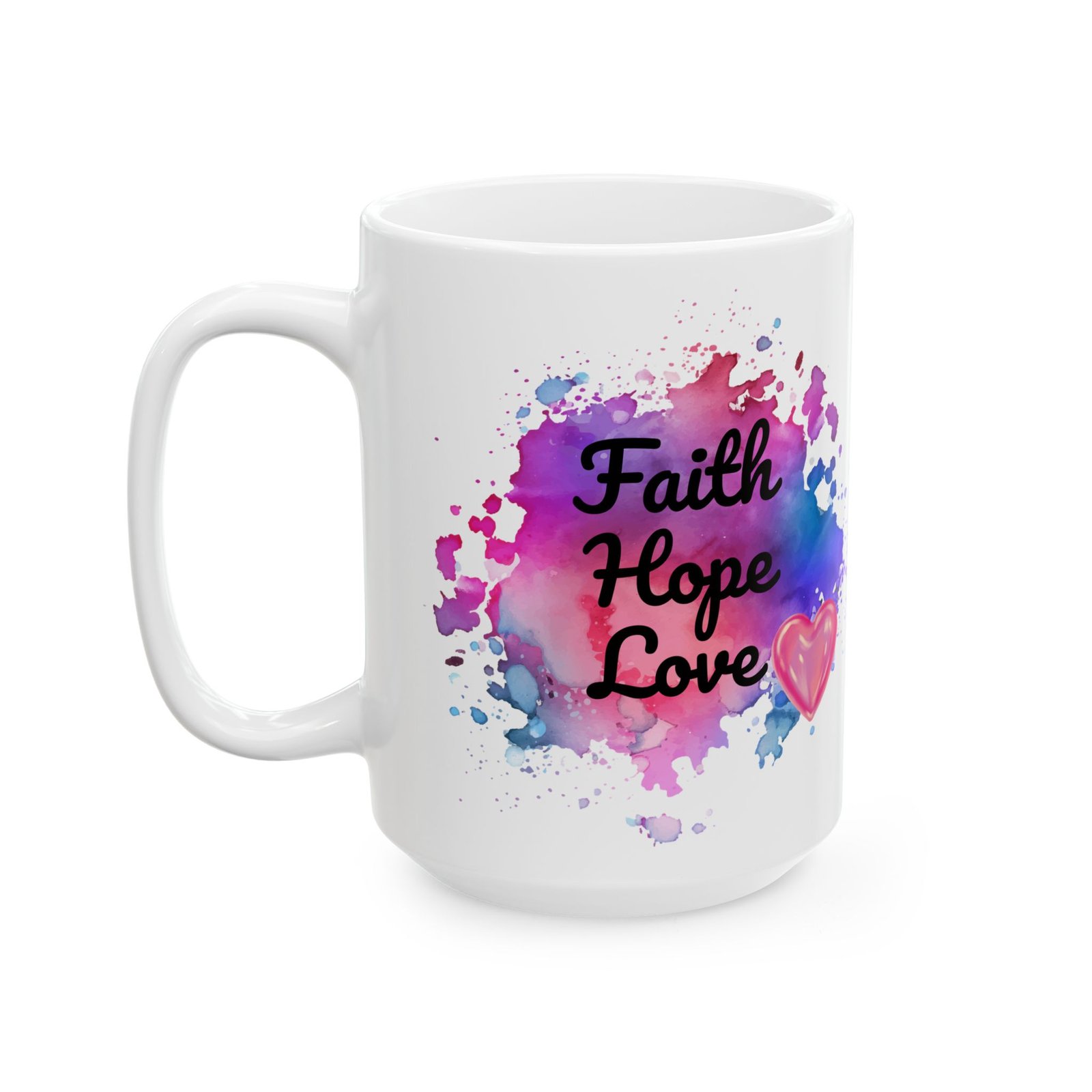 Inspirational Coffee Mug – "Faith Hope Love" – 11oz Ceramic Mug with Watercolor Background and Pink Heart – Motivational Gift