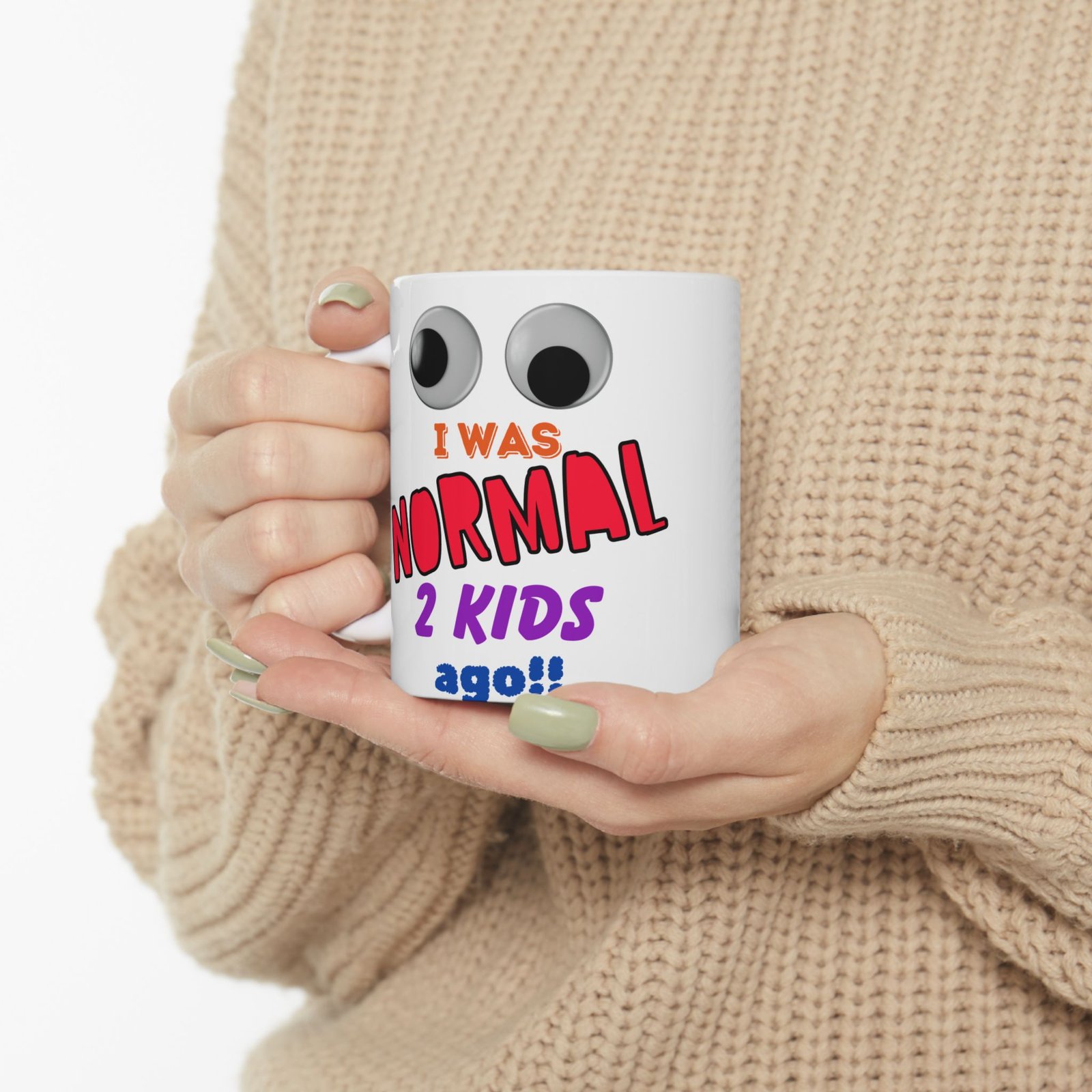 Funny Mug with Eyes I Was Normal 2 Kids Ago Colorful Mug for Moms Parents Gag Gift Baby Showers Mother's Day Birthdays - Image 13