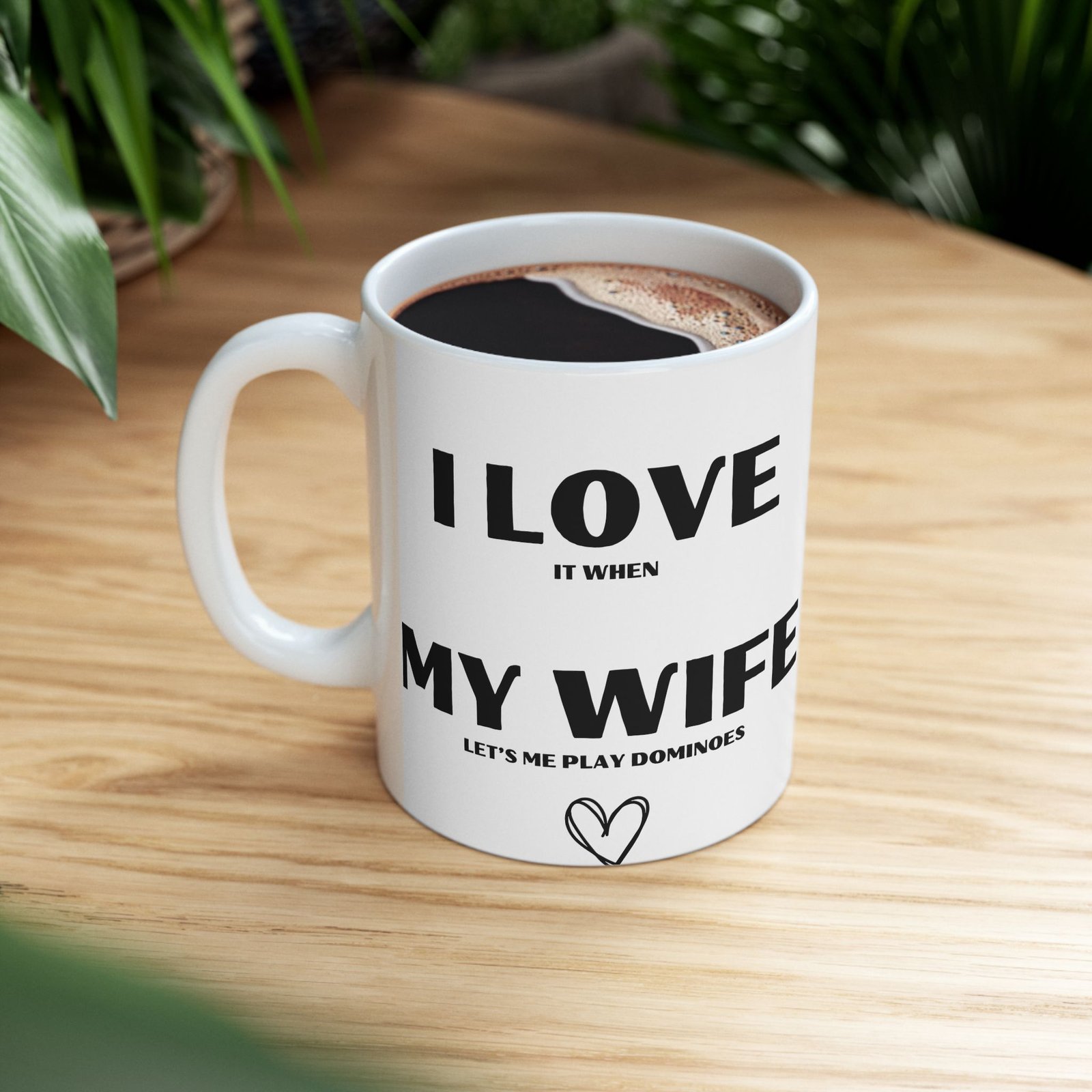 I Love It When My Wife Lets Me Play Dominoes" Funny & Cheeky Mug | Gift for Domino Lovers | 11 oz & 15 oz Ceramic Mug - Image 11
