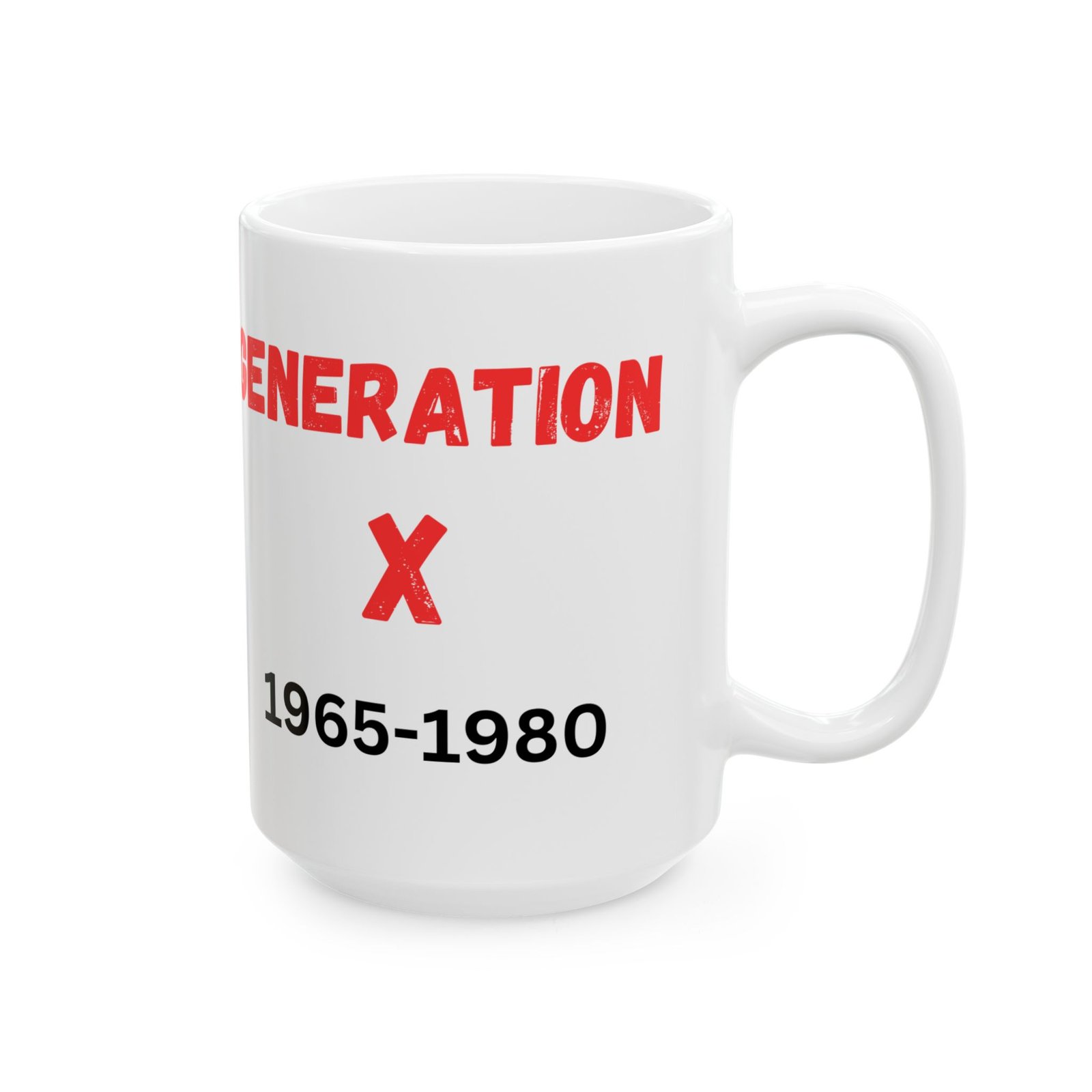 Gen X Fueled by Coffee and Sarcasm Mug – Funny Coffee Mug for Gen Xers | Available in 11 oz & 15 oz - Image 4