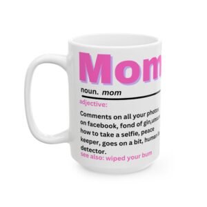 Funny Mom Definition Mug – Mom Noun, Human Lie Detector, Gin Lover – Mother's Day or Birthday Gift with Humorous Text Ceramic