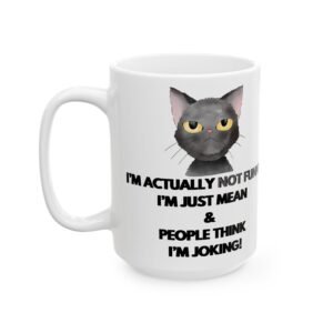 Not Funny Just Mean Funny Coffee Mug | I’m Actually Not Funny I’m Just Mean & People Think I’m Joking!' Grumpy Cat Face,Humor