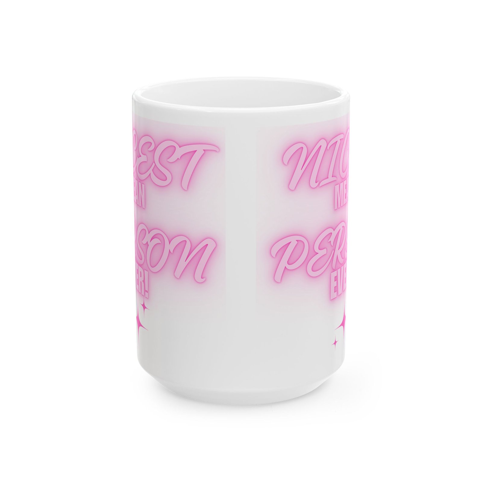 Nicest Mean Person Ever Mug – Funny Sarcastic Coffee Cup with Pink Design – 11/15oz Ceramic Mug for Witty Sassy Personalities - Image 2