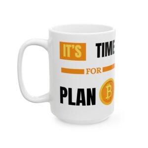 Its Time For Plan B - Bitcoin