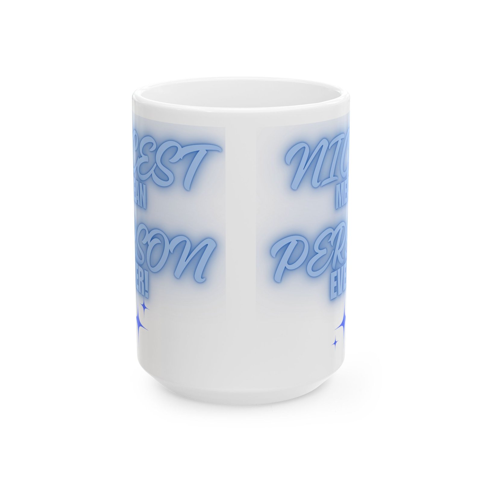 Nicest Mean Person Ever Mug – Funny Sarcastic Coffee Cup with Blue Design – 11/15oz Ceramic Mug for Witty Sassy Personalities - Image 2