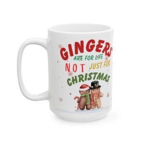 Gingers Are for Life, Not Just for Christmas" Cute Gingerbread Couple Mug – Funny Seasonal Humor Gift Ceramic (11oz, 15oz)