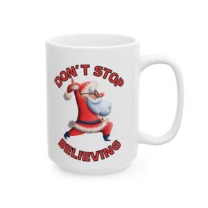 Don't Stop Believing Dancing Santa Christmas Mug Cute 11oz & 15oz Ceramic Coffee Cup Holiday Gift for Friends Family Ceramic